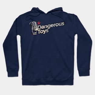 Dangerous Toys Vintage Hoodie